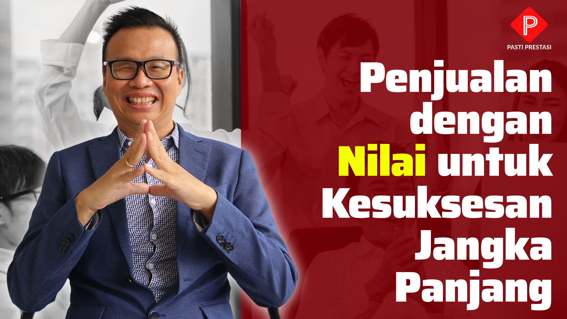 Penjualan dengan Nilai untuk Kesuksesan Jangka Panjang