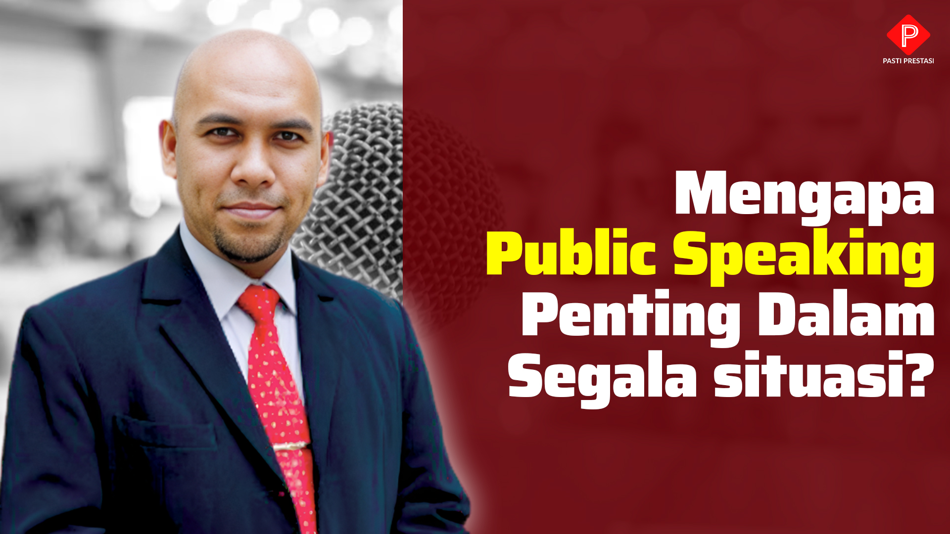 Mengapa Public Speaking Penting Dalam Segala Situasi?