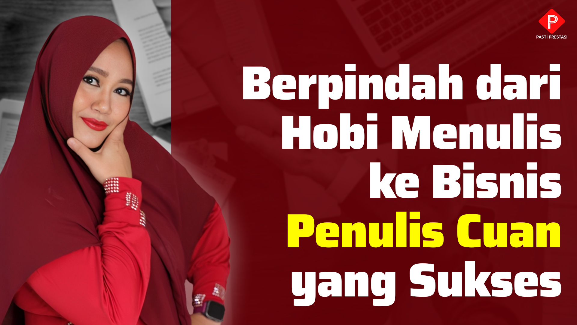 Pindah Hobi Menulis Jadi Bisnis Penulis | Panduan Praktis