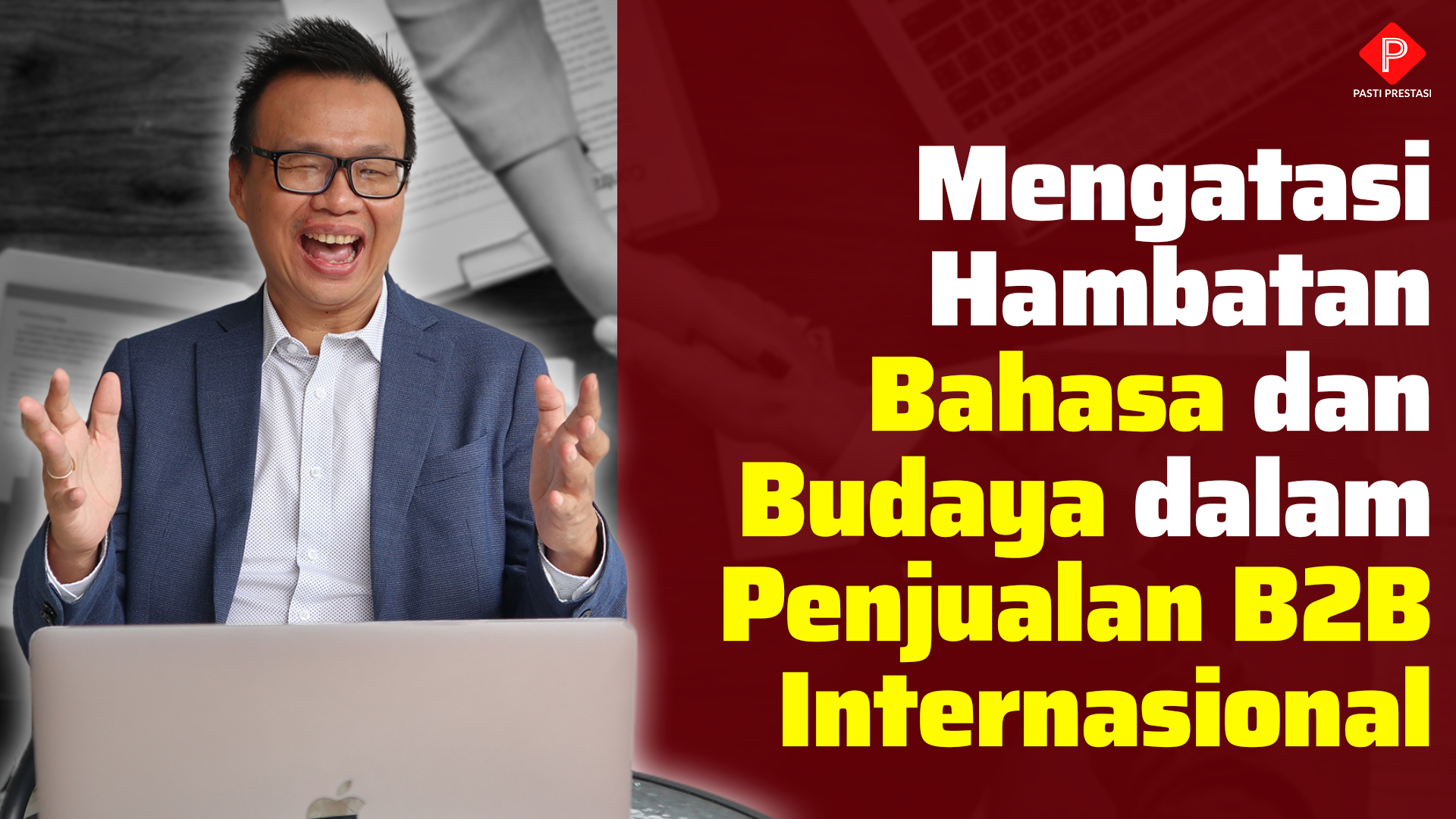 Mengatasi Hambatan Bahasa dan Budaya dalam Penjualan B2B Internasional