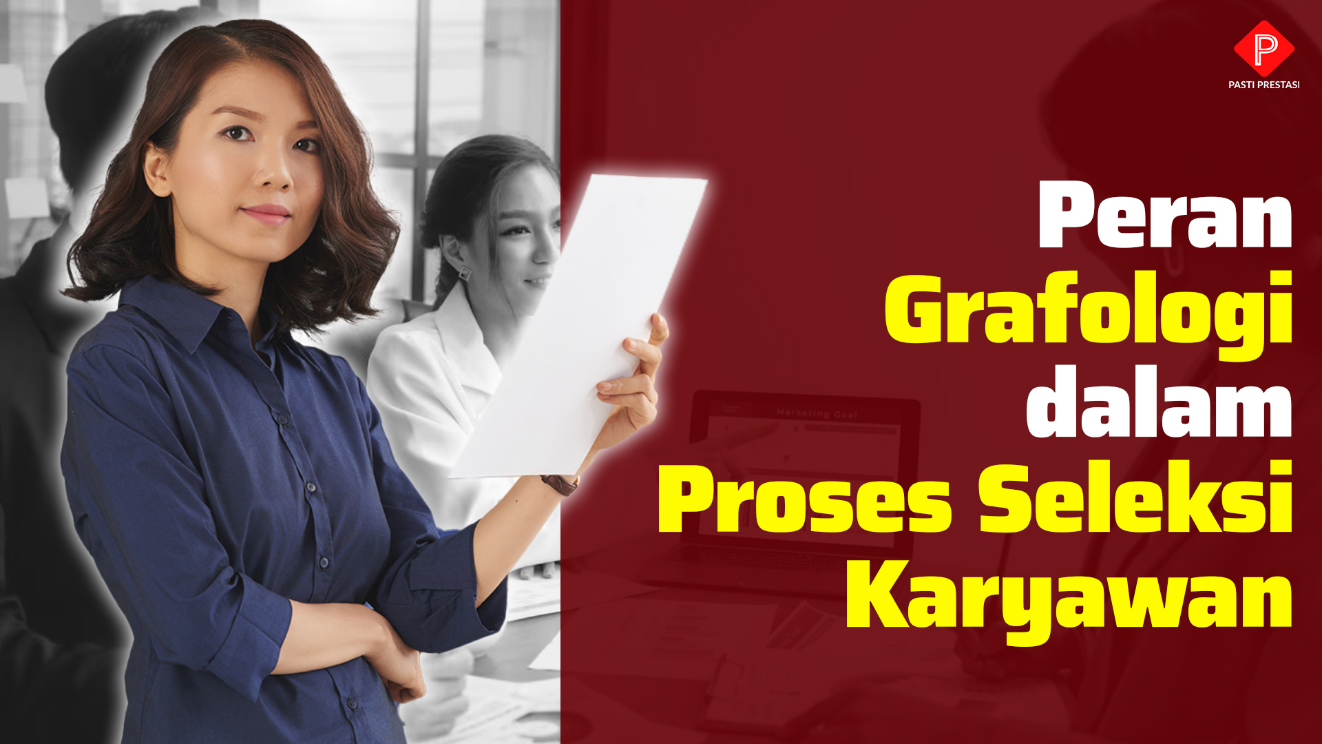 Peran Grafologi dalam Proses Seleksi Karyawan