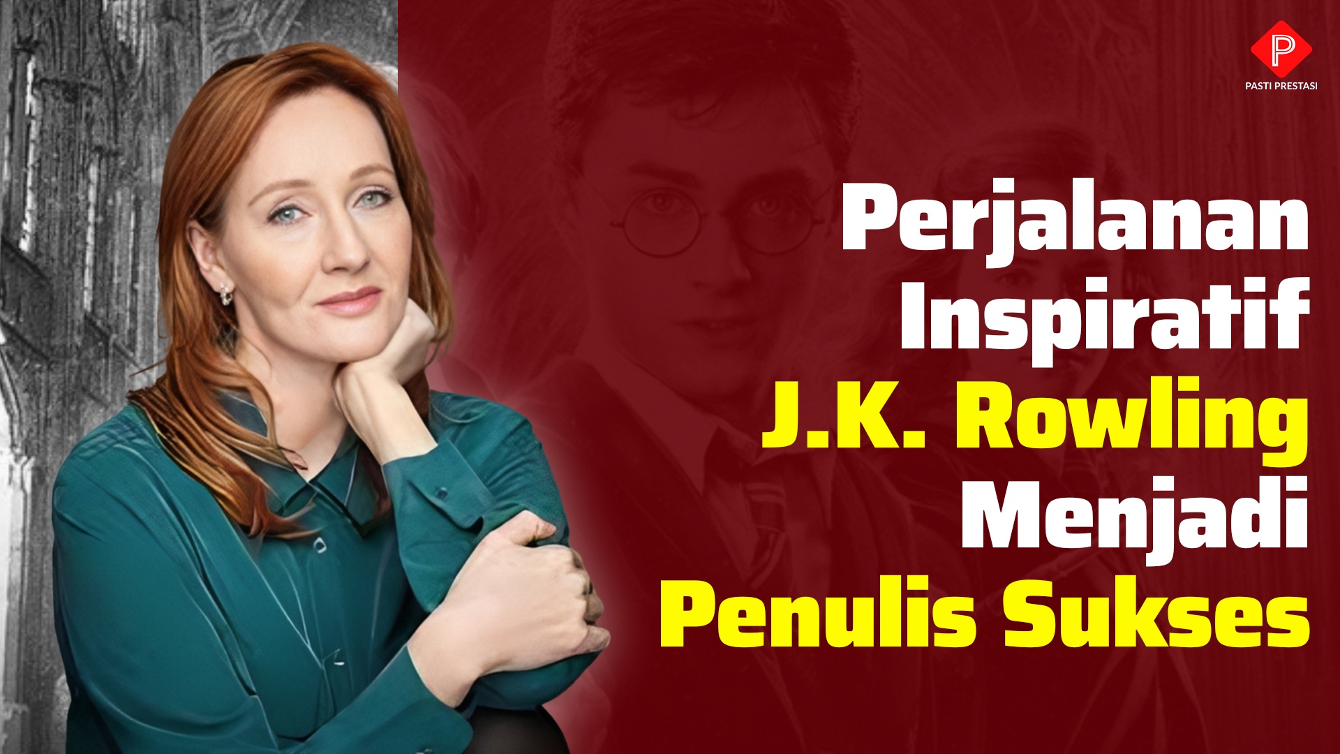 Perjalanan Inspiratif J.K. Rowling Menjadi Penulis Sukses