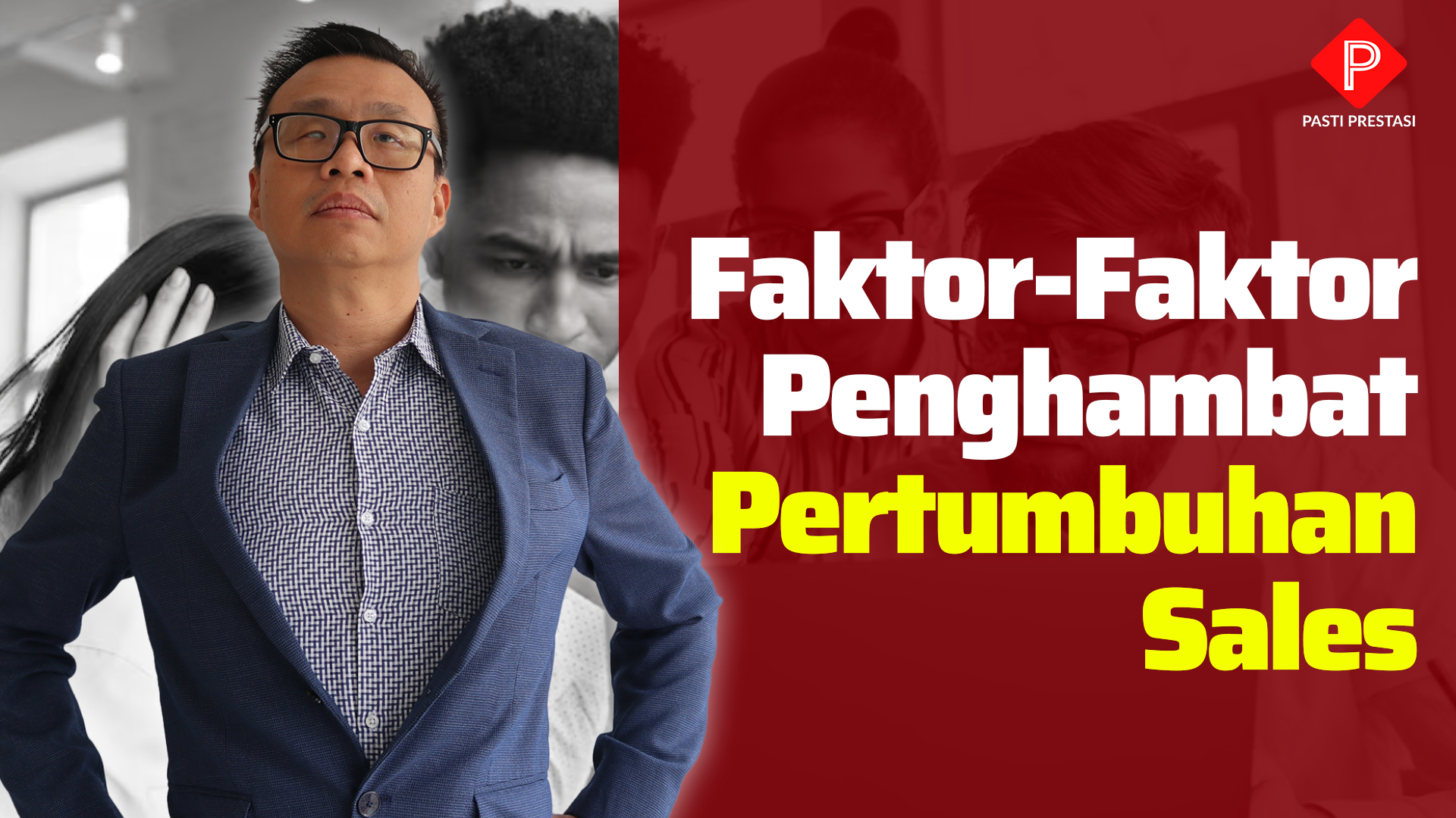 Faktor-Faktor Penghambat Pertumbuhan Sales